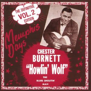 Howlin' Wolf - VOL.2,MEMPHIS DAYS