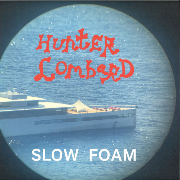 Hunter Lombard - Slow Foam