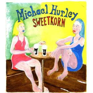 Hurley,Michael - Sweetkorn