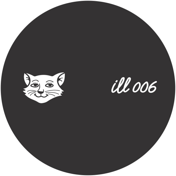 Ill Behaviour - ILL 006