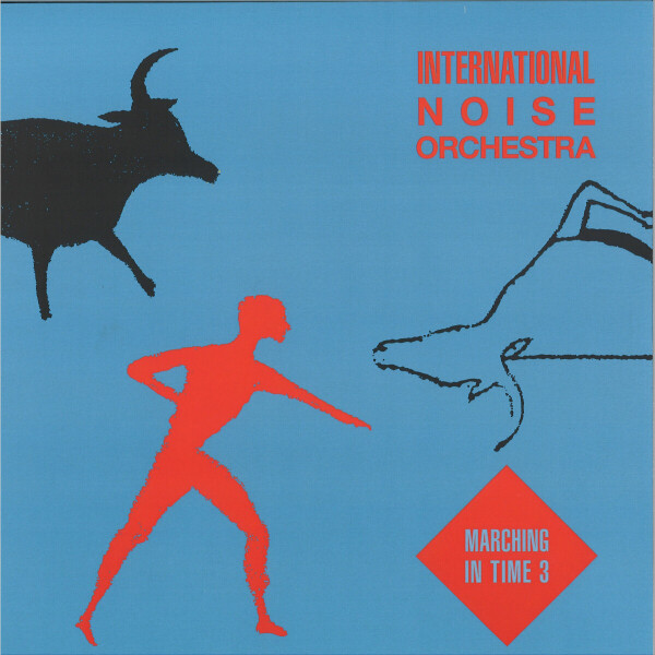 International Noise Orchestra - Marching In Time 3 (140 gram vinyl 12")