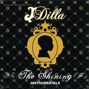 J Dilla - The Shining (Instrumentals Repress)