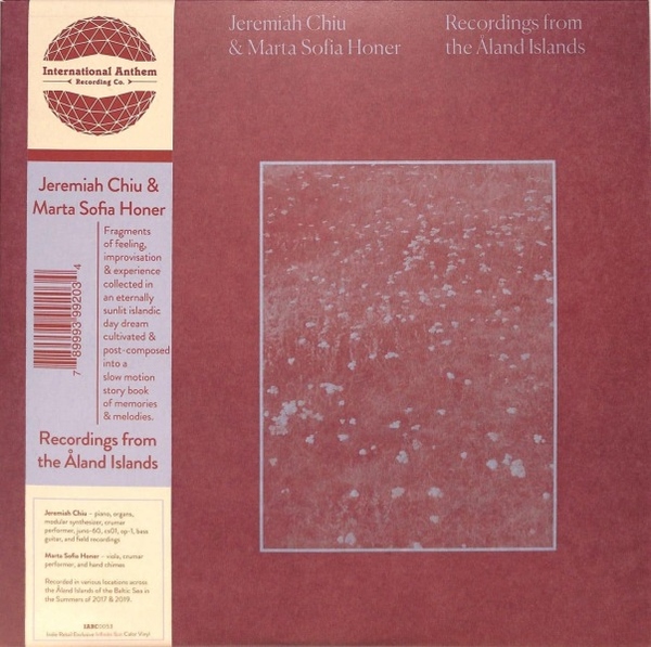 JEREMIAH CHIU & MARTA SOFIA HONER - RECORDINGS FROM THE ÅLAND ISLANDS - INFINITE SUN