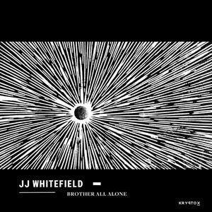 JJ Whitefield - Brother All Alone (LP)
