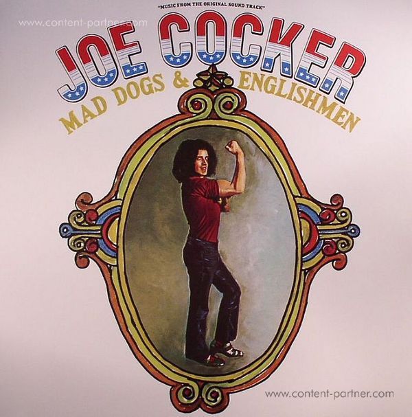 JOE COCKER - mad dogs & englishmen