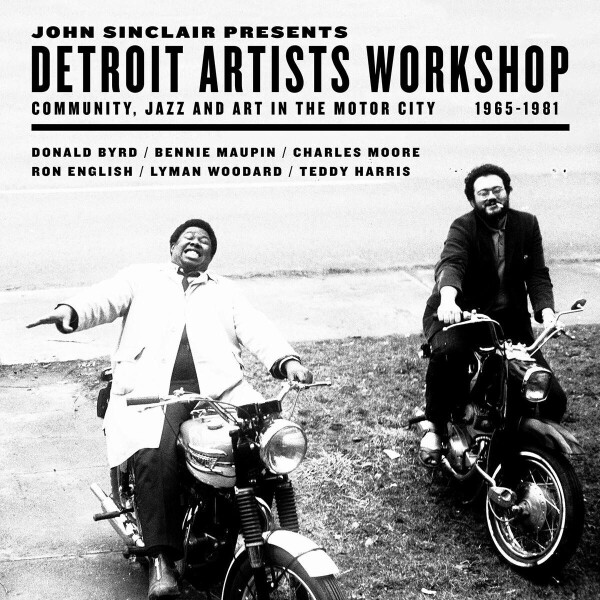 JOHN SINCLAIR PRESENTS - DETROIT ARTISTS WORKSHOP
