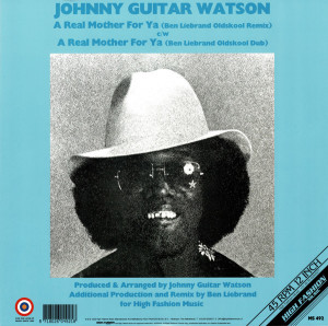 JOHNNY GUITAR WATSON - A REAL MOTHER FOR YA (BEN LIEBRAND REMIXES) (Back)