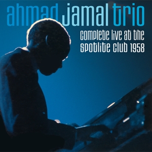 Jamal,Ahmad Trio - Complete Live At The Spotlite