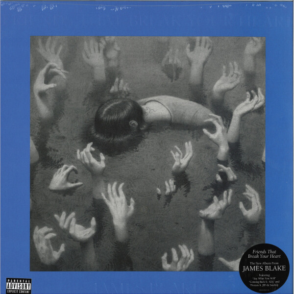 James Blake - Friends That Break Your Heart