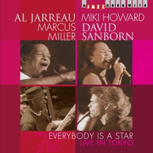 Jarreau,Al/Howard,Miki/Sanborn,David/Mil - Everybody Is A Star-Live In Tokyo