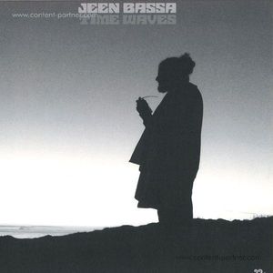 Jeen Bassa - Time Waves Ep