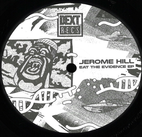 Jerome Hill - Eat The Evidence EP