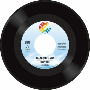 Jerry Bell - Tell Me You'll Stay / Call On Me