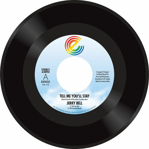 Jerry Bell - Tell Me You'll Stay / Call On Me