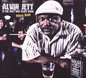 Jett,Alvin & The Phat Noiz Blues Band - Honey Bowl