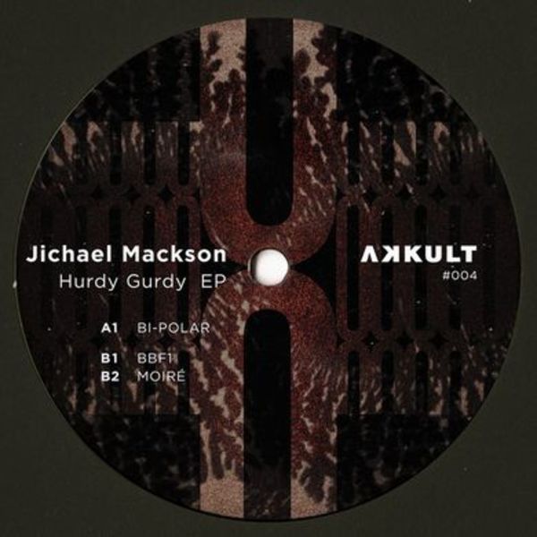 Jichael Mackson - Hurdy Gurdy EP