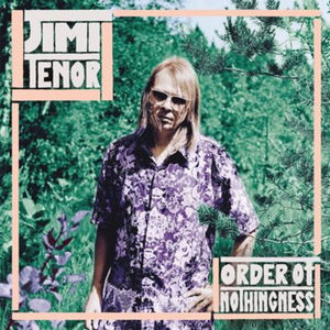 Jimi Tenor - Order Of Nothingness (LP)