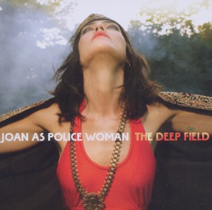 Joan As Police Woman - The Deep Field (Jewel Case)