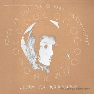 Joan La Barbara - Voice Is The Original Instrument