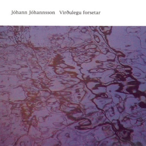 Johann Johannsson - Virdulegu Forsetar (2LP)