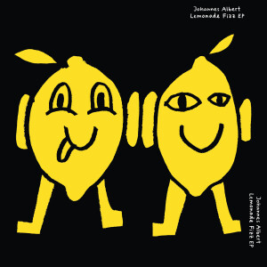 Johannes Albert - Lemonade Fizz EP