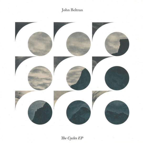 John Beltran - The Cycles EP