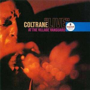 John Coltrane - LIVE at the Village Vanguard (Acoustic Sounds)