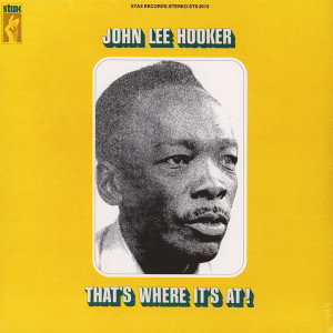John Lee Hooker - That's Where It's At! (Ltd. Edition LP Reissue)