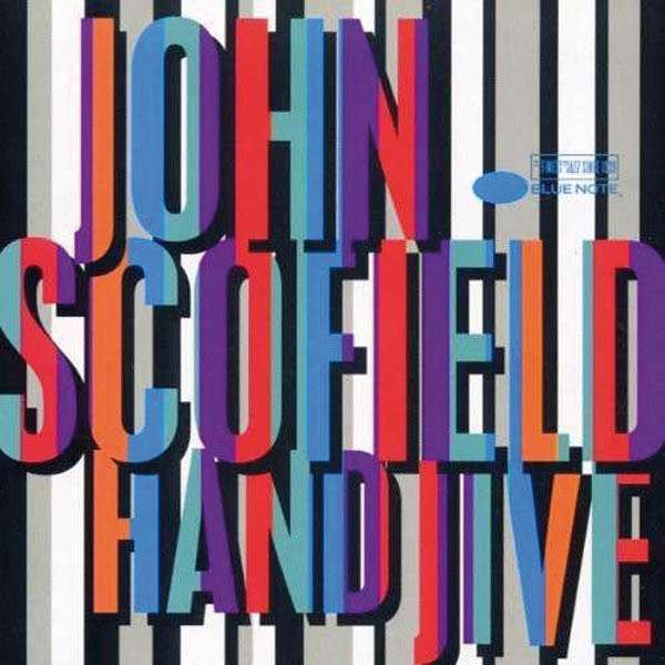 John Scofield - Hand Jive (Blue Note 80 Series 2LP)