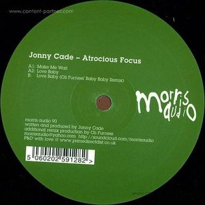Jonny Cade - Atrocious Focus (incl. Oli Furness Rmx)