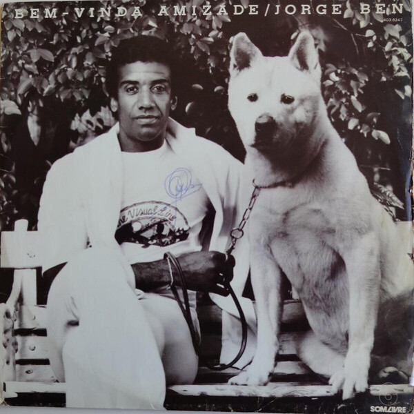 Jorge Ben - BEM-VINDA AMIZADE