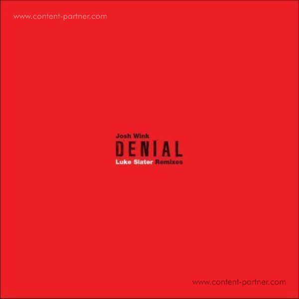Josh Wink - Denial (Luke Slater Rmx)