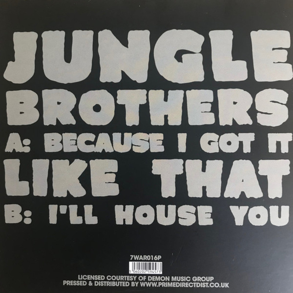 Jungle Brothers - Because I Got it Like That / I'll House You (Back)