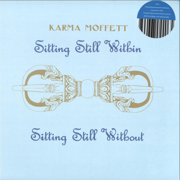 KARMA MOFFETT - SITTING STILL WITHIN / SITTING STILL WITHOUT (Back)