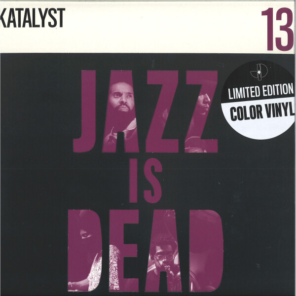 KATALYST/ADRIAN YOUNGE/ALI SHAHEED MUHAMMAD - JAZZ IS DEAD 013 (LTD PURPLE LP)