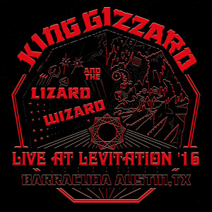 KING GIZZARD & THE LIZARD WIZARD - Live At Levitation '16 (Red Vinyl 2LP)