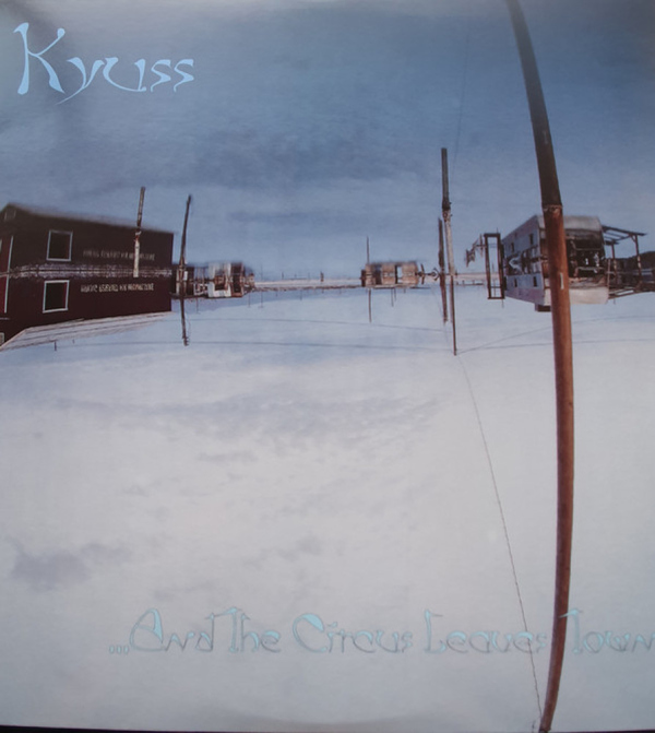 KYUSS - And the Circus Leaves Town (Back)