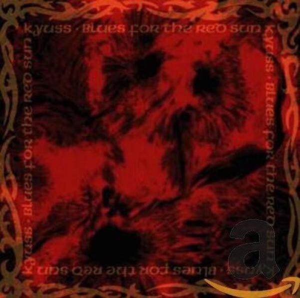 KYUSS - Blues for the Red Sun (Reissue)
