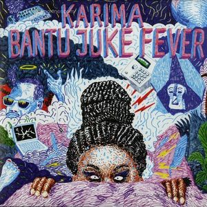 Karima - Bantu Juke Fever