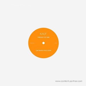 Kauf - Through The Yard (Fort Romeau Remixes)