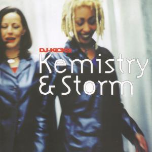 Kemistry & Storm - DJ Kicks