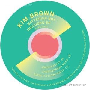 Kim Brown - Batteries Not Included Ep