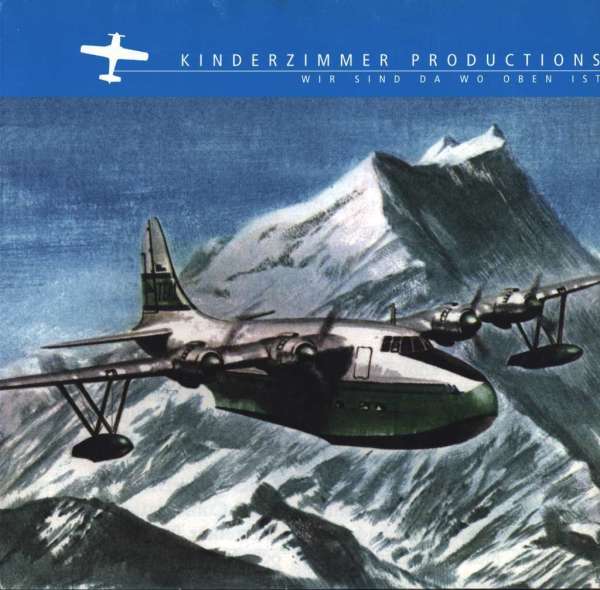 Kinderzimmer Productions - Wir sind da wo oben ist (Reissue LP)