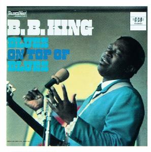King,B.B. - Blues On Top Of Blues