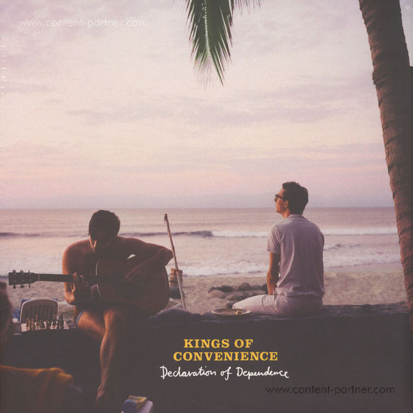 Kings Of Convenience - Declaration Of Dependence