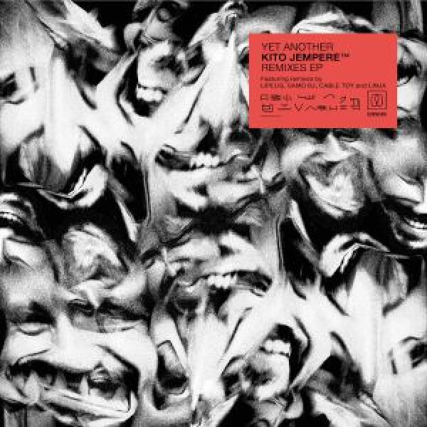 Kito Jempere - Yet Another Kito Jempere Remixes EP (feat Lipelis,