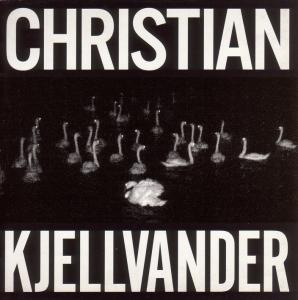 Kjellvander,Christian - I Saw Her From Here/I Saw Here From Her