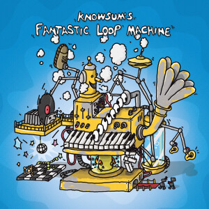 Knowsum - Knowsum's Fantastic Loop Machine (LP)