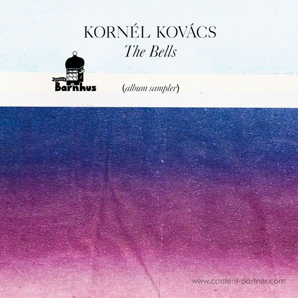 Kornél Kovács - The Bells (Album Sampler)
