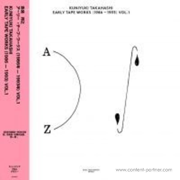 Kuniyuki Takahashi - Early Tape Works (1986-1993) vol. 1